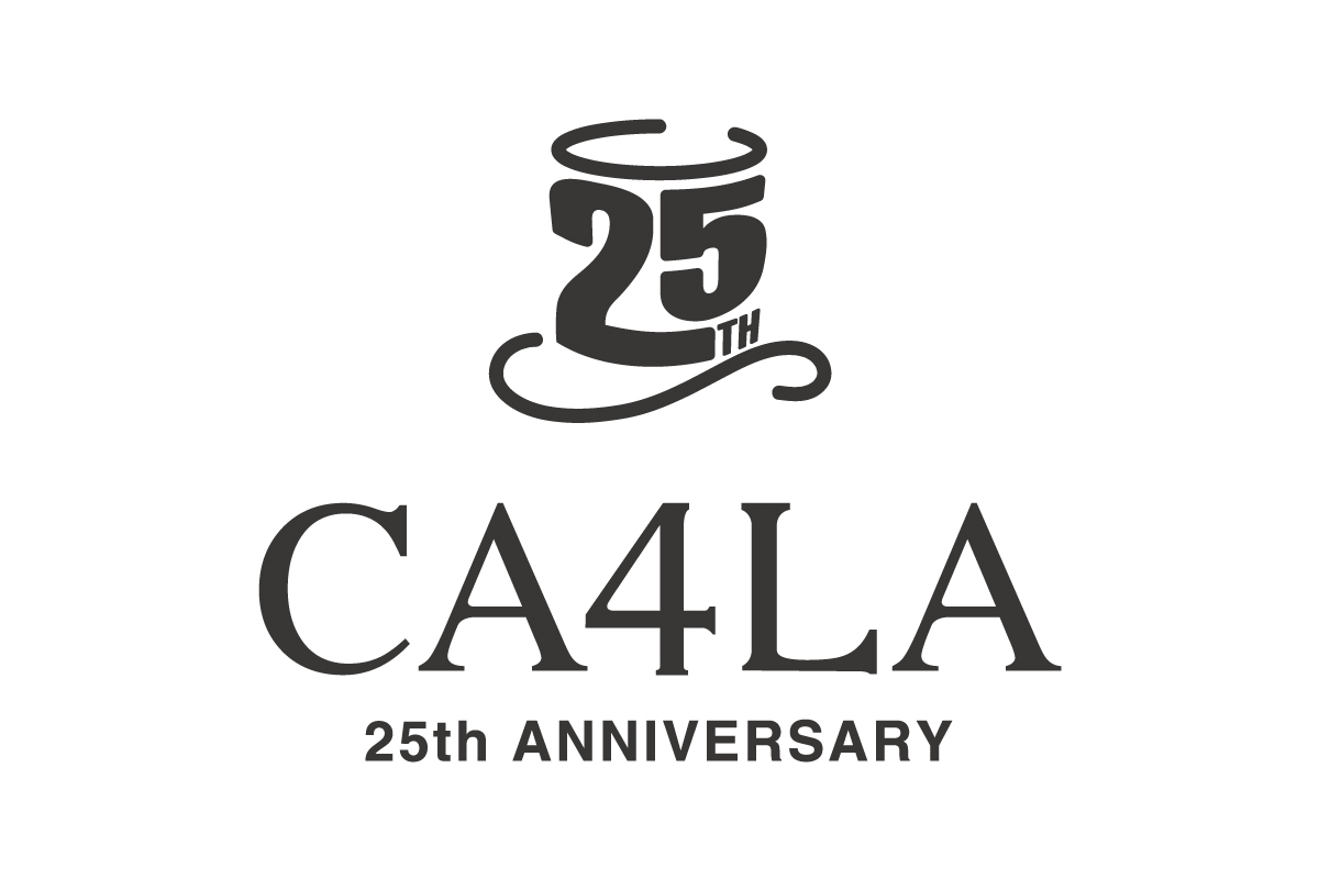 25周年メッセージ - CA4LA（カシラ）