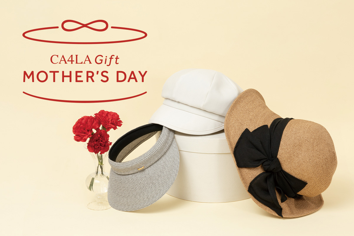 MOTHER’S DAY - CA4LA 母の日フェア 5/12(日)まで -
