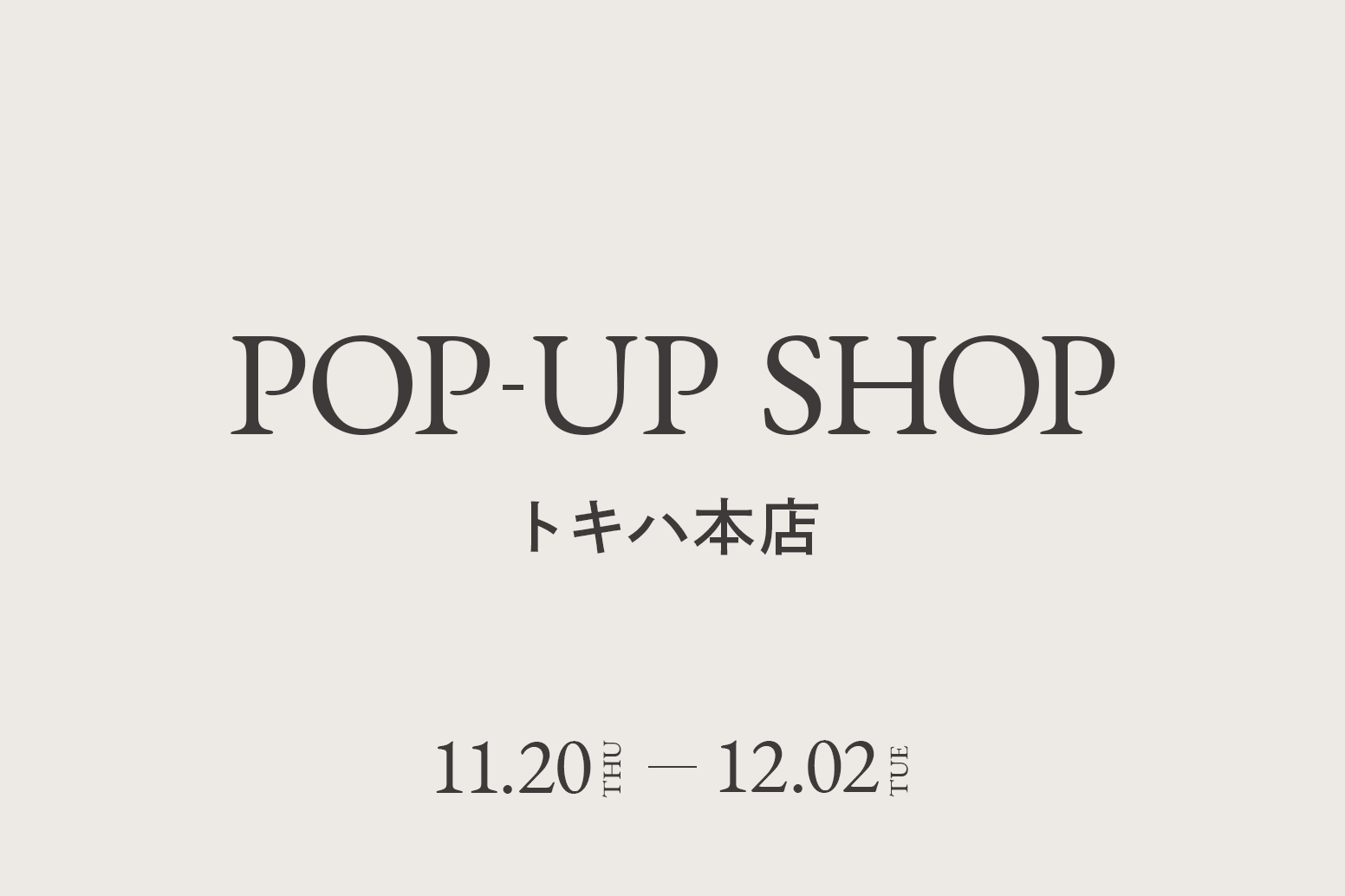 トキハ本店 / CA4LA POP UP SHOP －11/20(木)～12/2(火)－
