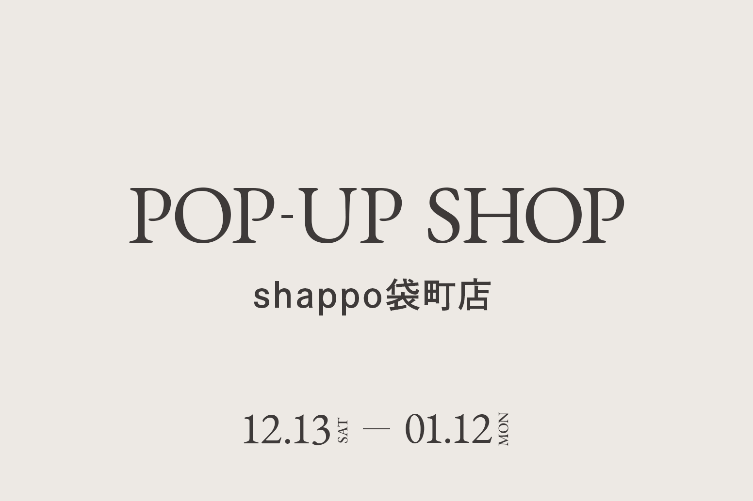 shappo袋町店 / CA4LA POP UP SHOP -12/13(土)~1/12(月)-