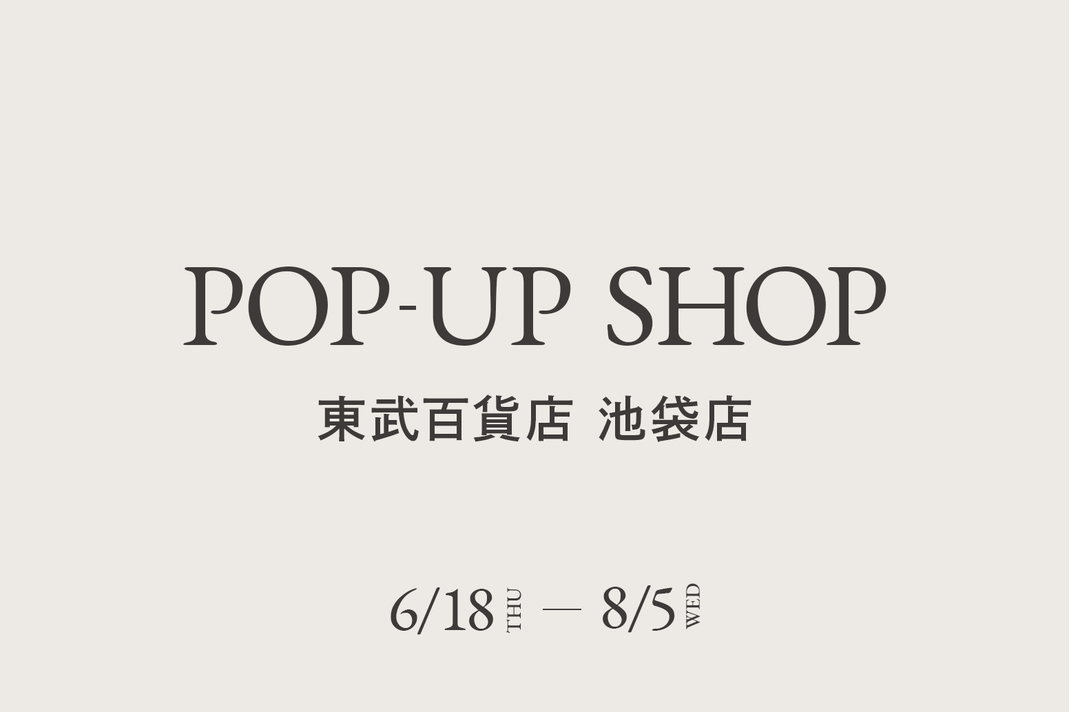 東武百貨店 池袋店 / CA4LA POP UP SHOP －6/18(木)～8/5(水)－