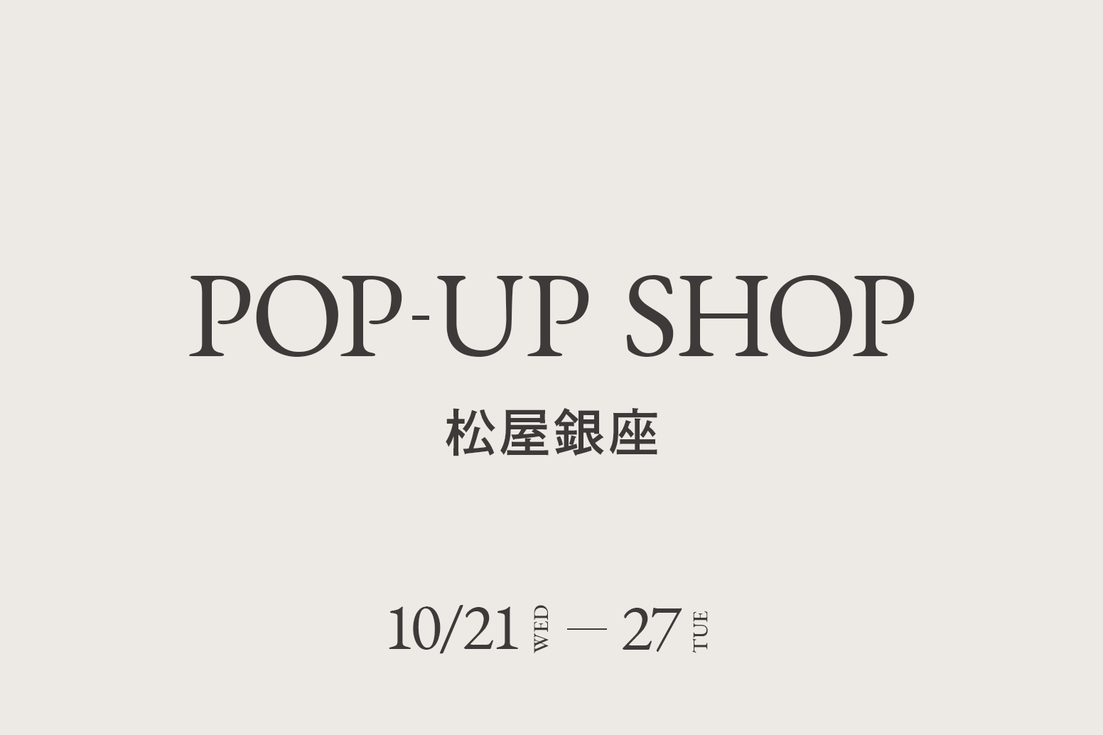 松屋銀座 / CA4LA POP UP SHOP －10/21(水)～27(火)－
