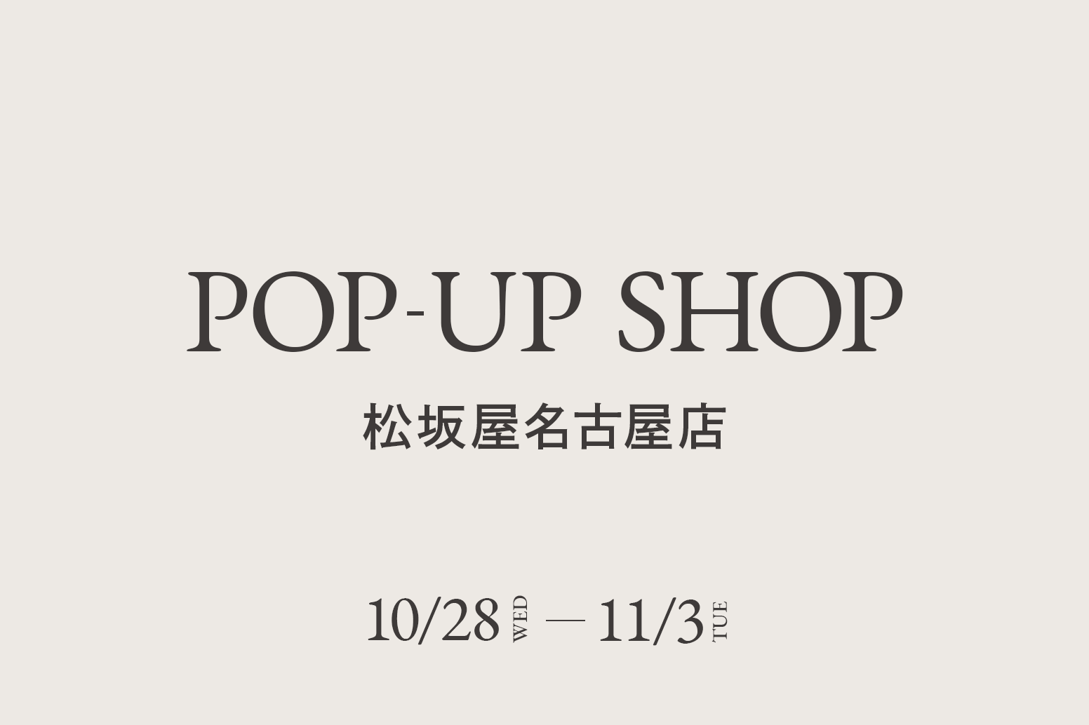 松坂屋名古屋店 / CA4LA POP UP SHOP －10/28(水)～11/3(火)－