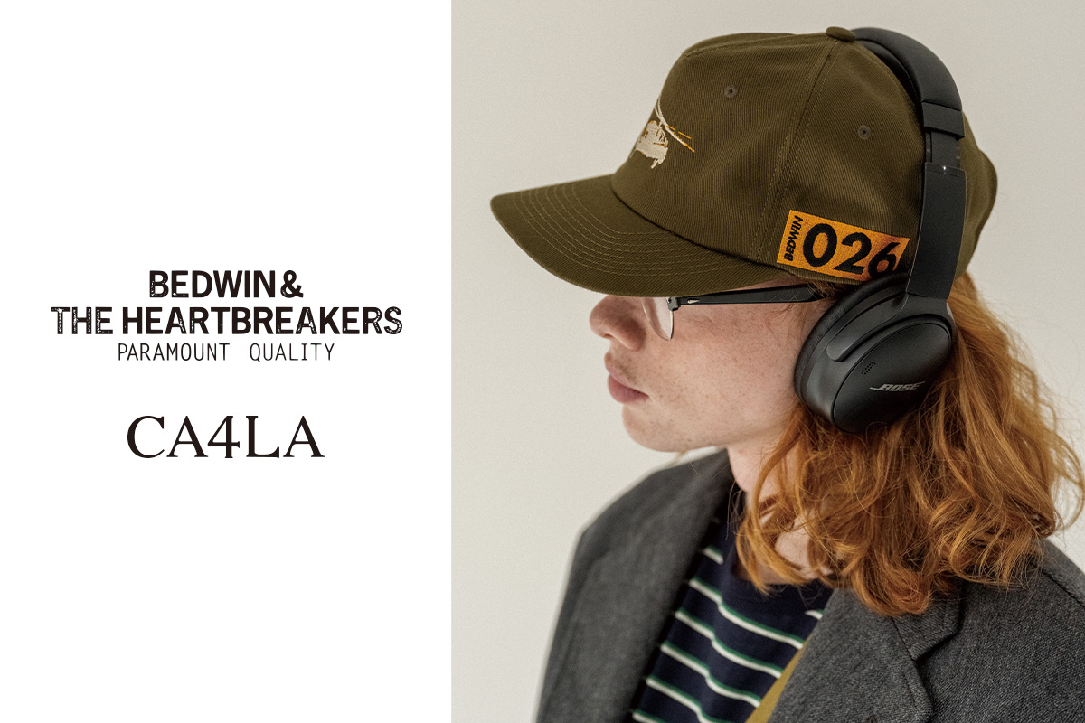 BEDWIN ＆ THE HEARTBREAKERS × CA4LA 2026 Autumn ＆ Winter