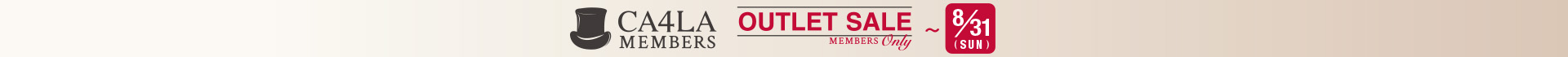 CA4LA MEMBERS OUTLET SALE
