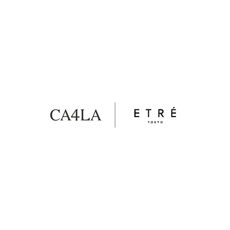 ETRE TOKYO × CA4LA 2025 Autumn & Winter