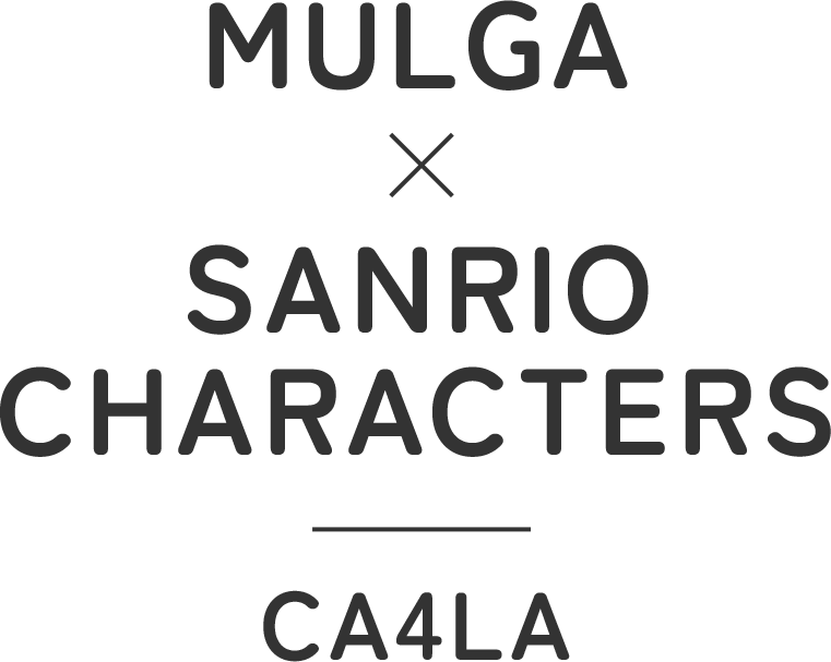 MULGA × SANRIO CHARACTERS|CA4LA