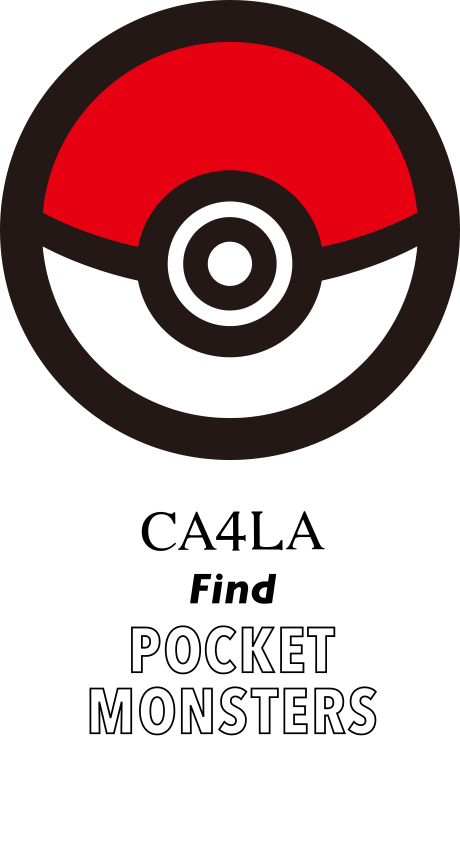 CA4LA Find POCKET MONSTERS - CA4LAによる初のポケモンコレクション
